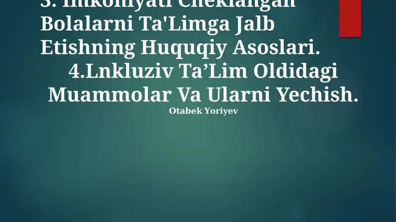 Imkoniyati Cheklangan Bolalarni Ta'Limga Jalb Etishning Huquqiy Asoslari 1