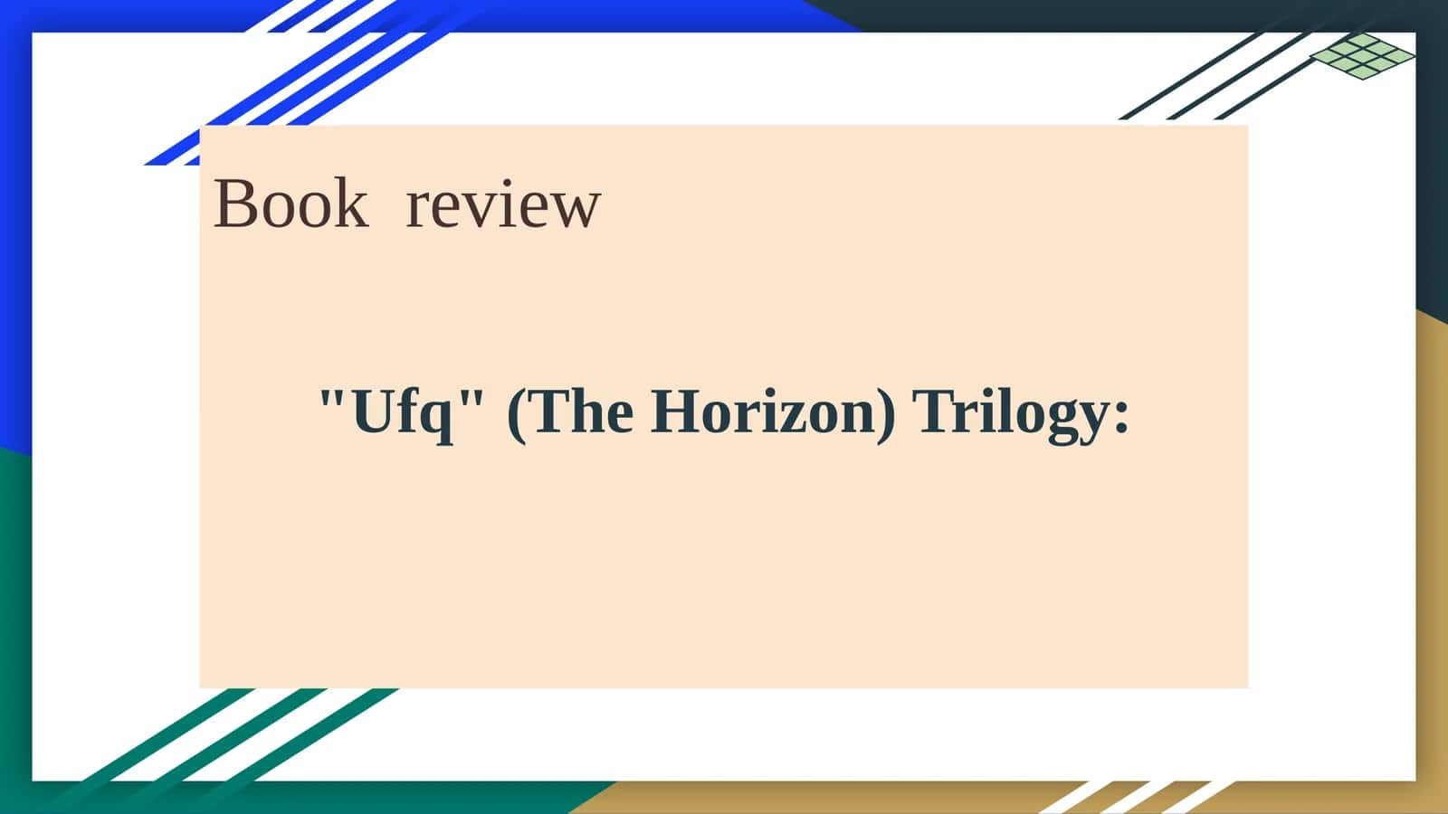 "Ufq" (The Horizon) Trilogy 1