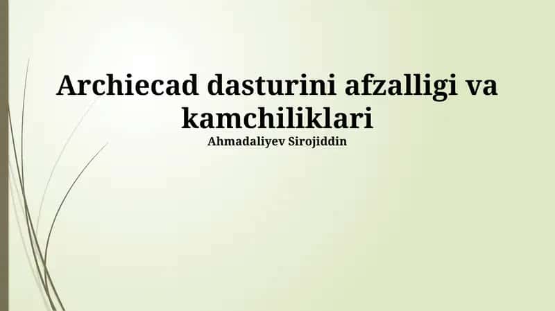 Archiecad dasturini afzalligi va kamchiliklari 1