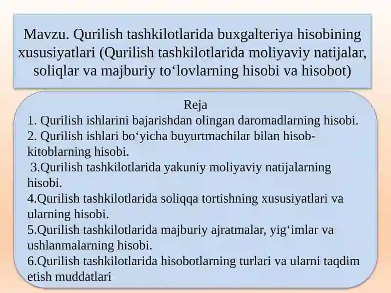 Qurilish tashkilotlarida buxgalteriya hisobining xususiyatlari