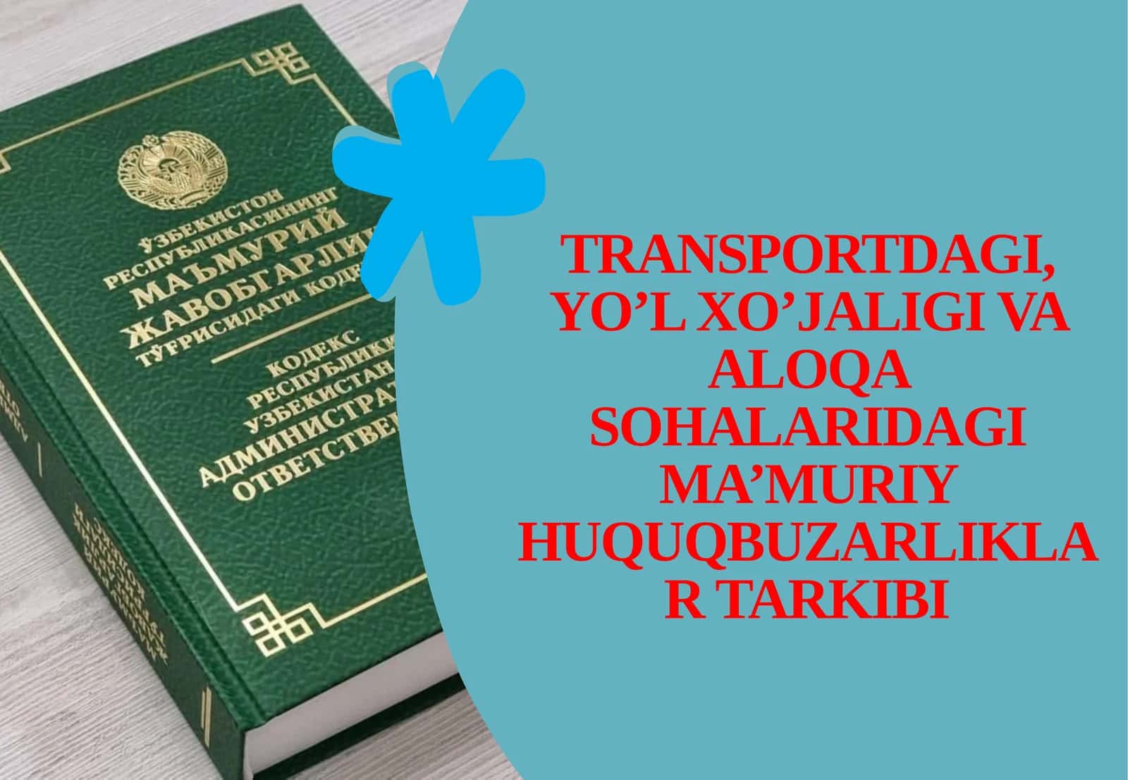Transportdagi, yo’l xo’jaligi va aloqa sohalaridagi ma’muriy huquqbuzarliklar tarkibi 1