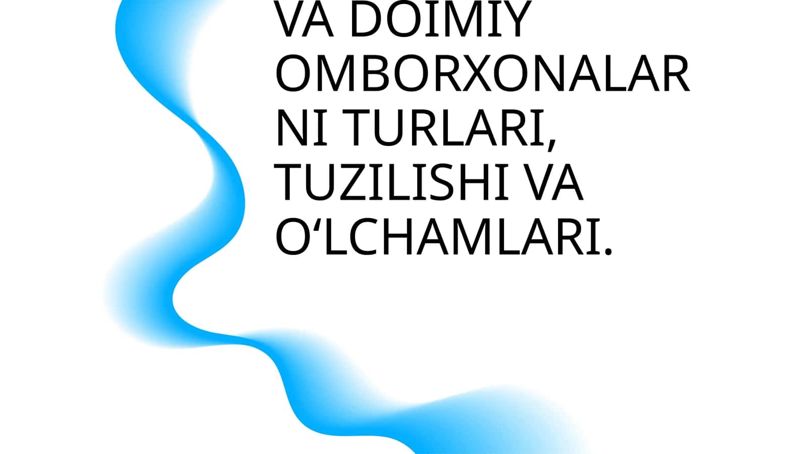 VAQTINCHALIK VA DOIMIY OMBORXONALARNI TURLARI, TUZILISHI VA O‘LCHAMLARI 1