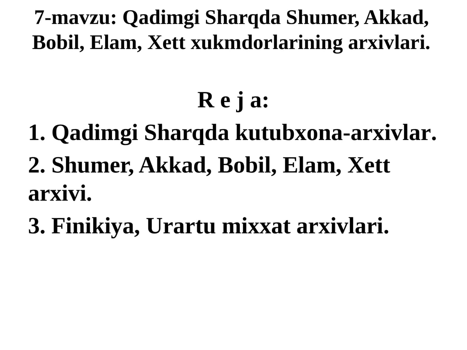 Qadimgi Sharqda Shumer, Akkad, Bobil, Elam, Xett xukmdorlarining arxivlari 1