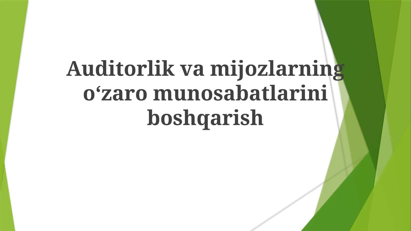 Auditorlikvamijozlarningoʻzaromunosabatlariniboshqarish 1