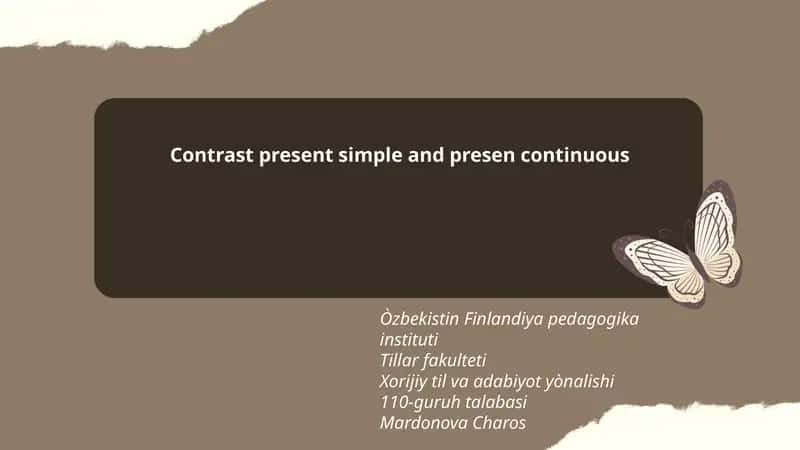 Contrast present simple and presen continuous 1