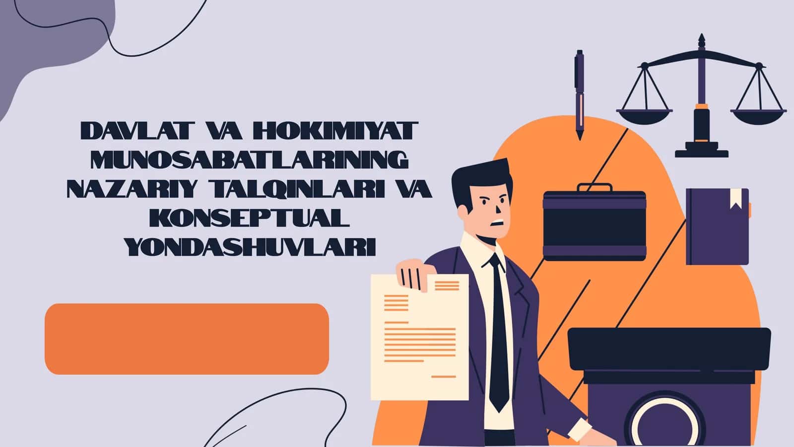 Davlat va hokimiyat munosabatlarining nazariy talqinlari va konseptual yondashuvlari 1