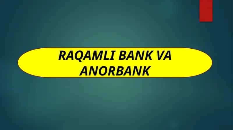 Raqamli bank va Anorbank 1