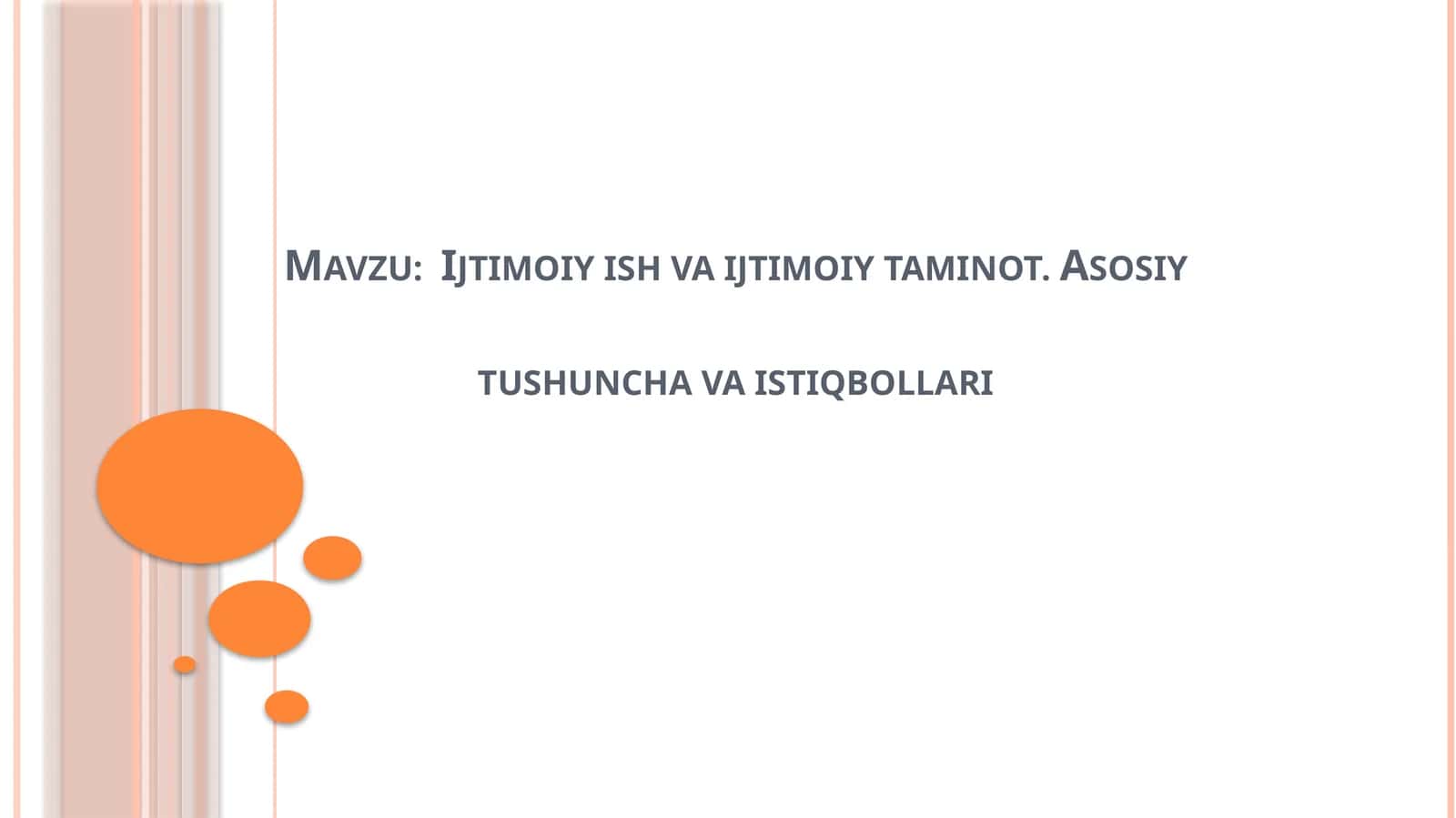 Ijtimoiy ish va ijtimoiy taminot. Asosiy tushuncha va istiqbollari 1