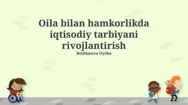 Oilaviy hamkorlikda iqtisodiy tarbiyani rivojlantirish 1