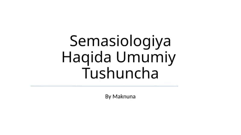 Semasiologiya Haqida Umumiy Tushuncha 1
