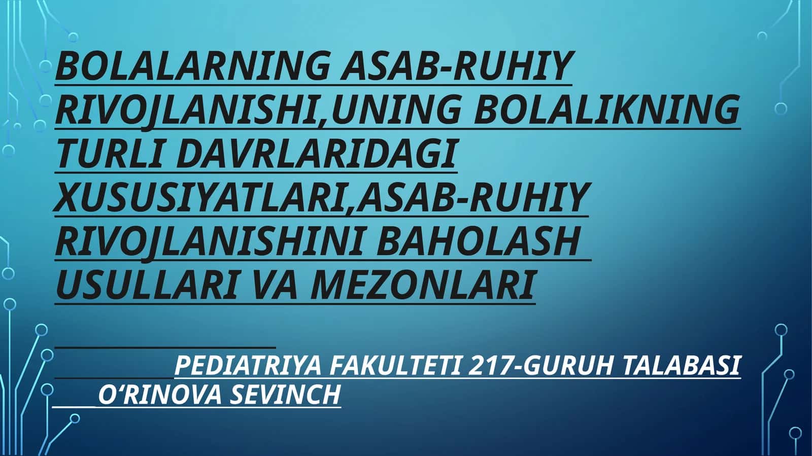 Pediatriya fakulteti 217-guruh talabasi ____O‘rinovaSevinch 1