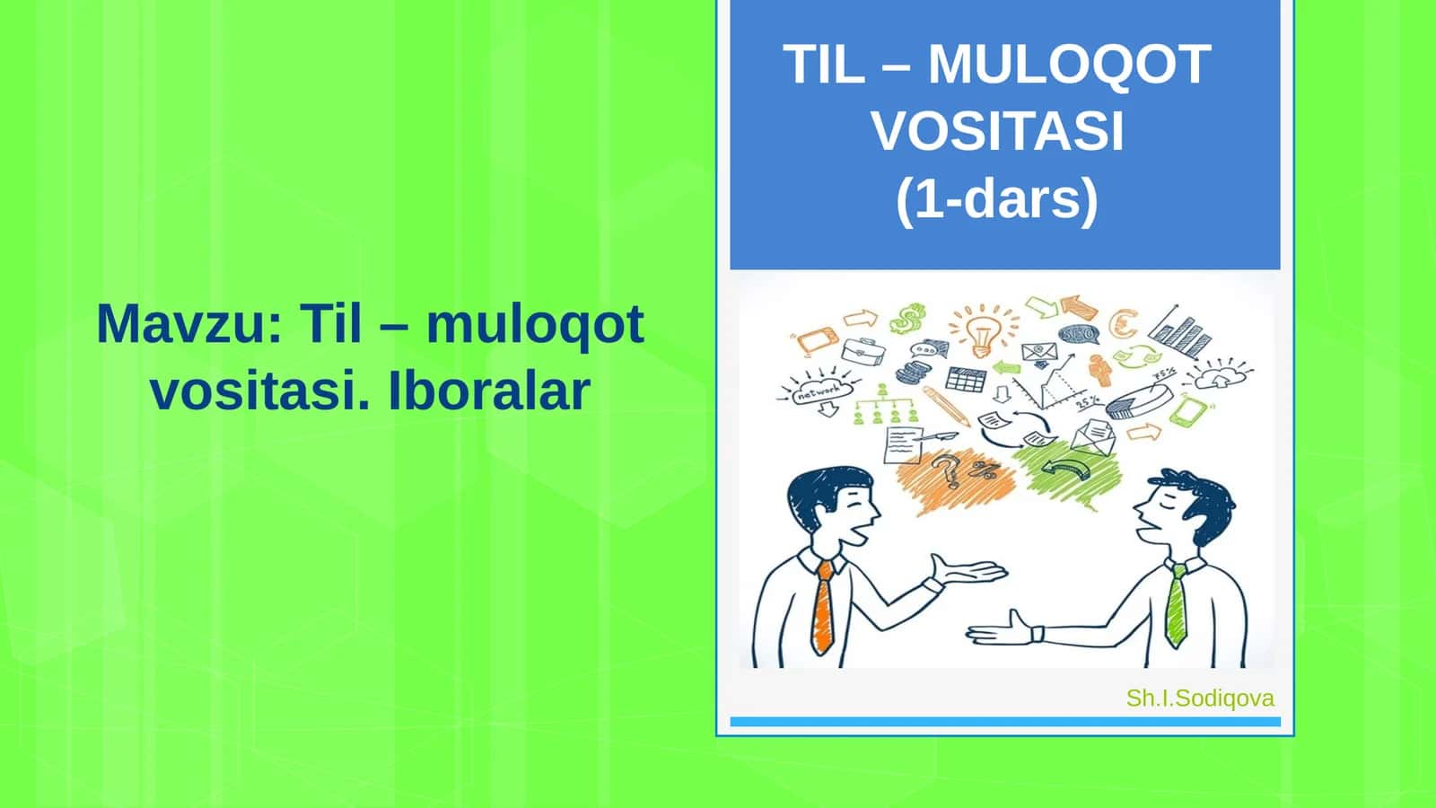 6-sinf Ona tili fanidan Til - muloqot vositasi, iboralar dars ishlanma 1