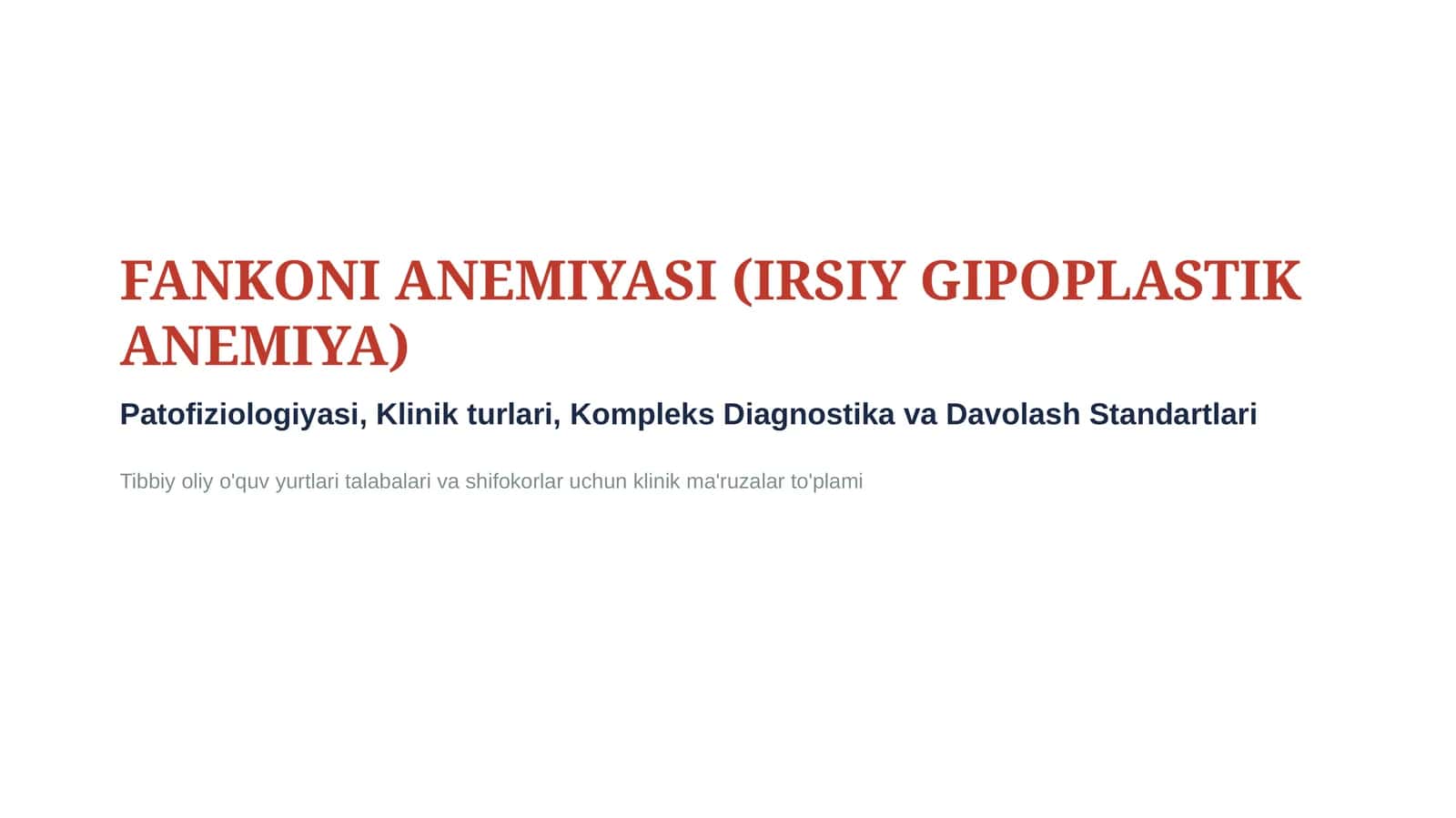 Fanconi anemiyasi — etiologiya, patogenez, klinika, diagnostika va davolash prinsiplari | 15 slayd 1