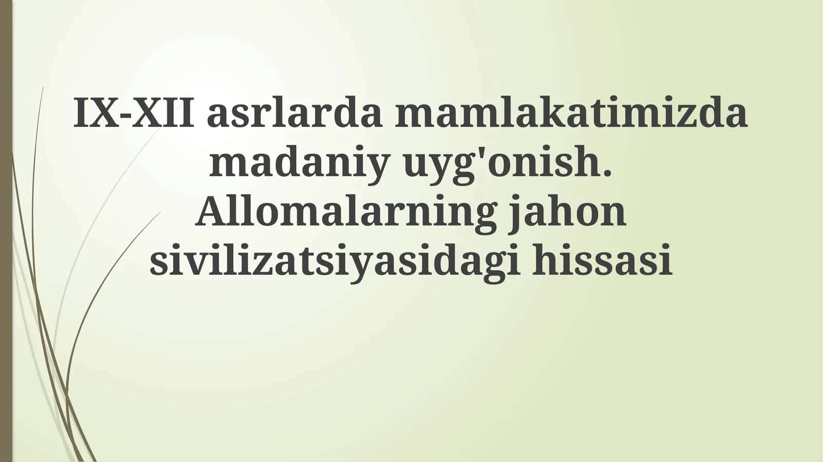 IX-XII asrlarda madaniy yuksalish 1