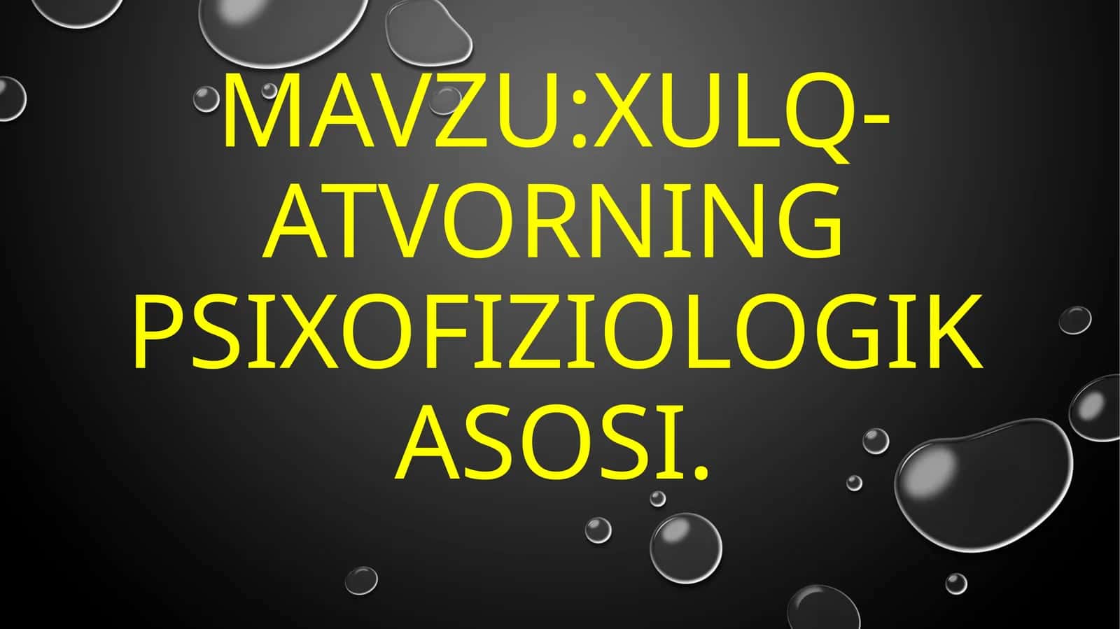 Xulq-atvorningpsixofiziologikasosi 1