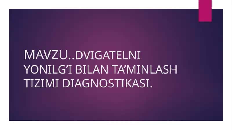 Dvigatelni yonilg'i bilan ta'minlash maqsadida haqida. 1