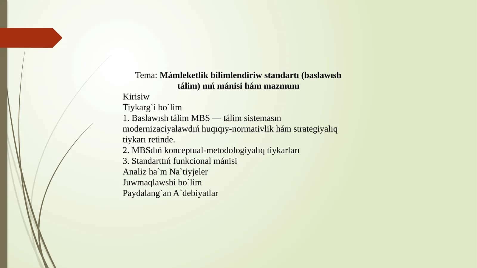 Mámleketlik bilimlendiriw standartı (baslawısh tálim) nıń mánisi hám mazmunı 1