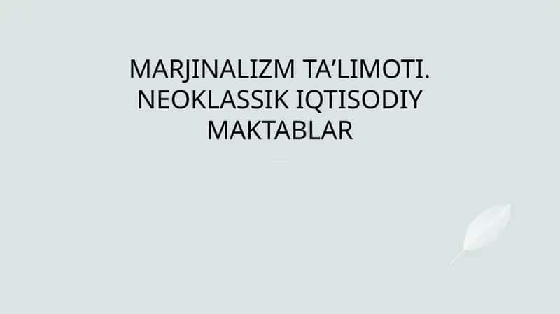 Marjinalizm va Neoklassik Iqtisodiy Maktablar Keshfi 1