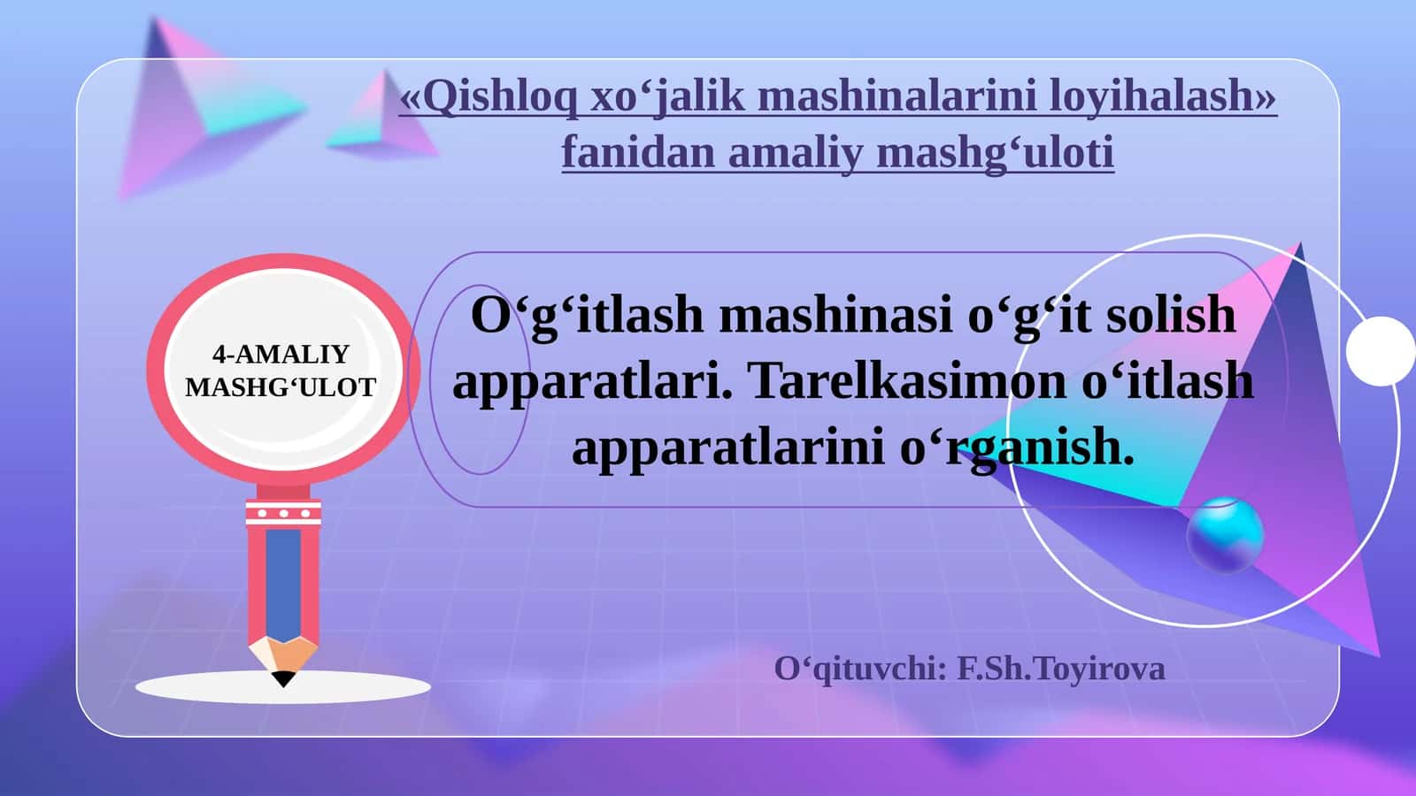 «Qishloqxo‘jalikmashinalariniloyihalash»fanidanamaliymashg‘uloti 1