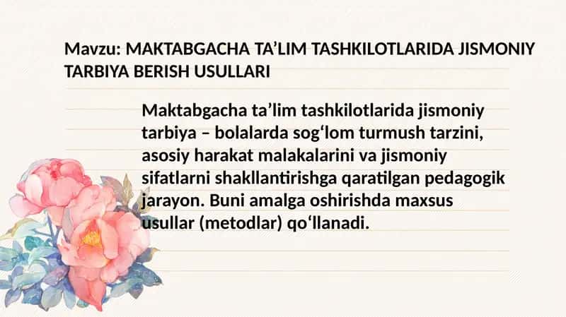MAKTABGACHA TA’LIM TASHKILOTLARIDA JISMONIY TARBIYA BERISH USULLARI 1