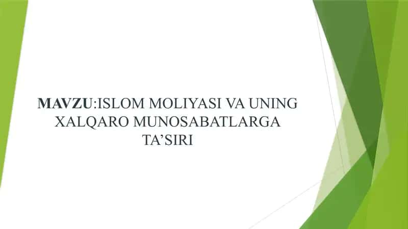 ISLOM MOLIYASI VA UNING XALQARO MUNOSABATLARGA TA’SIRI 1