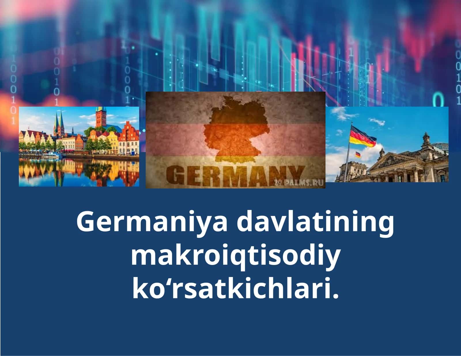 Germaniyadavlatining makroiqtisodiy ko‘rsatkichlari 1