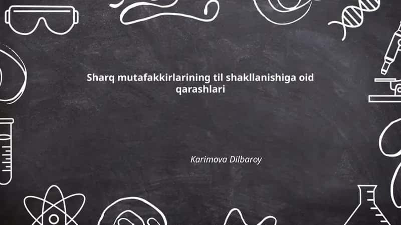 Sharq mutafakkirlarining til shakllanishiga oid qarashlari 1