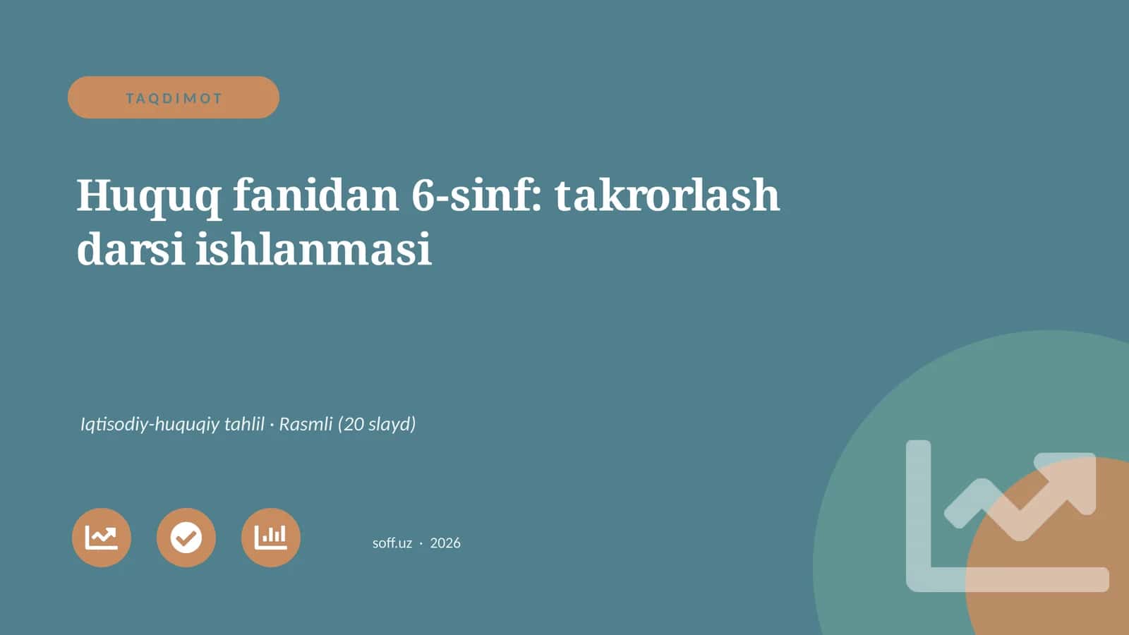 Huquq fanidan 6-sinf: takrorlash darsi ishlanmasi 1