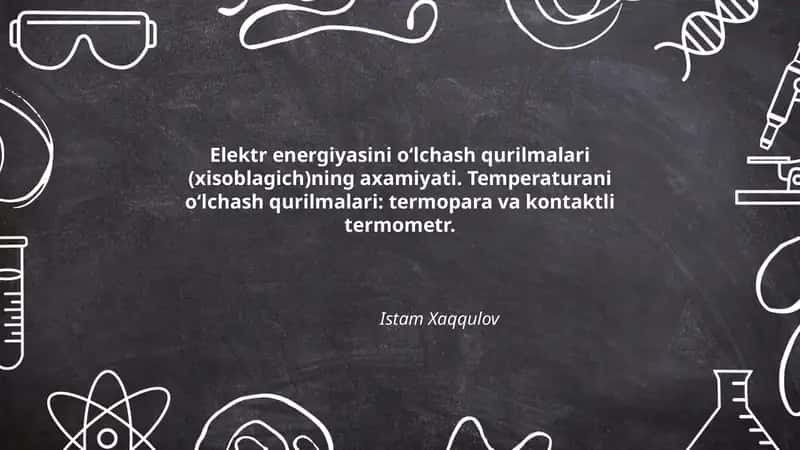 Elektr energiyasini o‘lchash qurilmalari (xisoblagich) 1