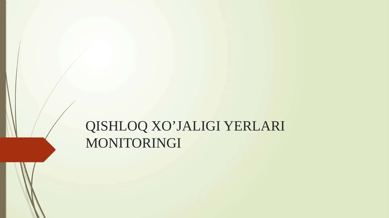 QISHLOQ XO’JALIGI YERLARI MONITORINGI 1