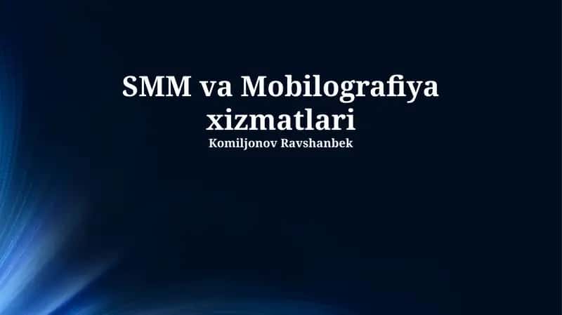 SMM va Mobilografiya xizmatlari 1
