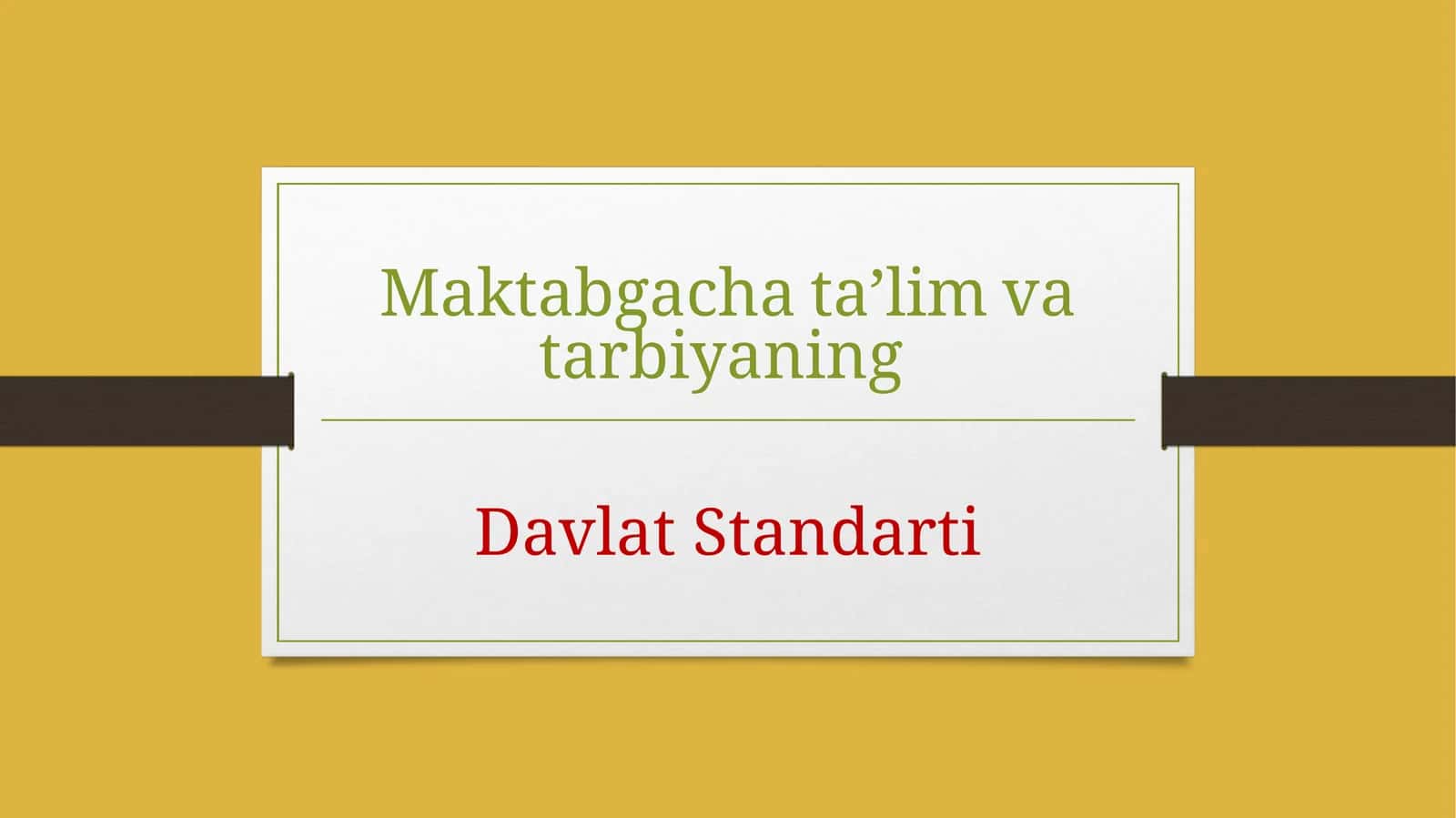 Maktabgacha taʼlim va tarbiyaning Davlat Standarti 1