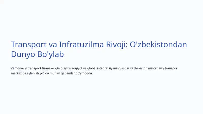 Transport va Infratuzilma Rivoji: O'zbekistondan Dunyo Bo'ylab 1