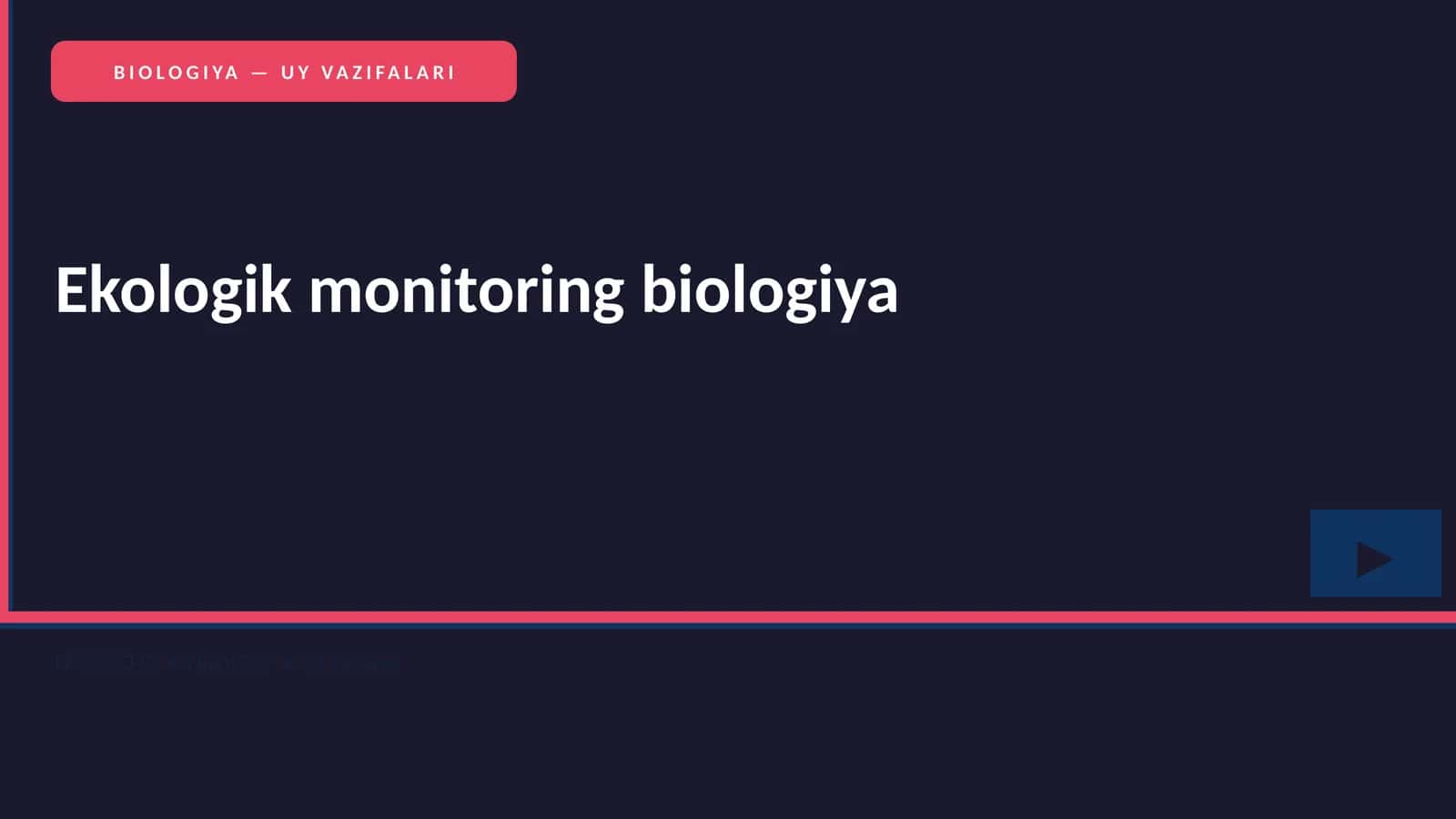 Ekologik monitoring biologiya 1