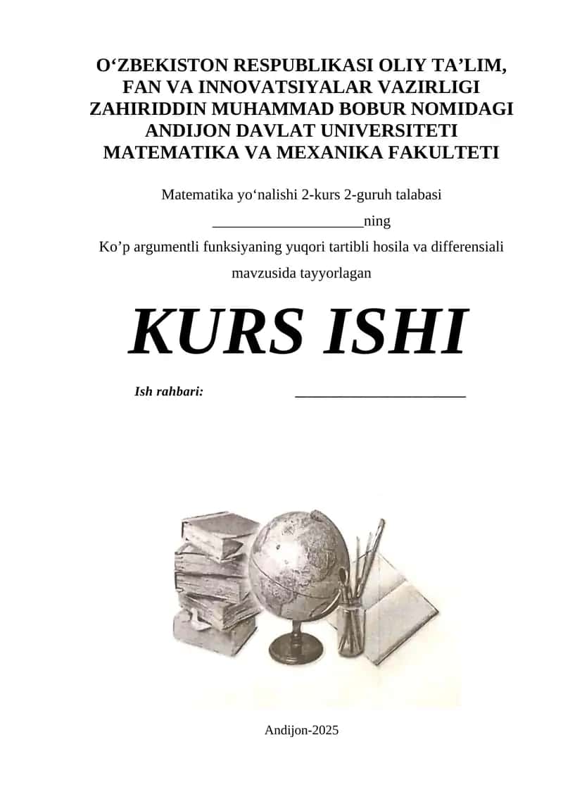 Ko’p argumentli funksiyaning yuqori tartibli hosila va differensiali 1