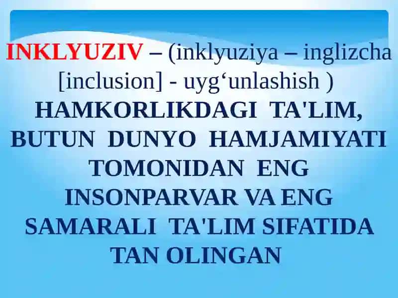 INKLYUZIV TA’LIMNING ZAMONAVIY TENDENSIYALARI