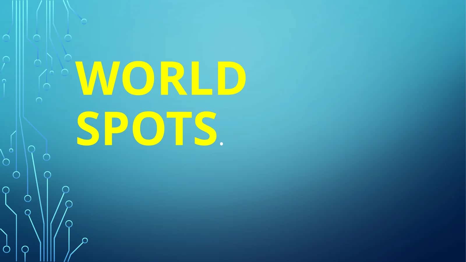 WORLD SPOTS 1