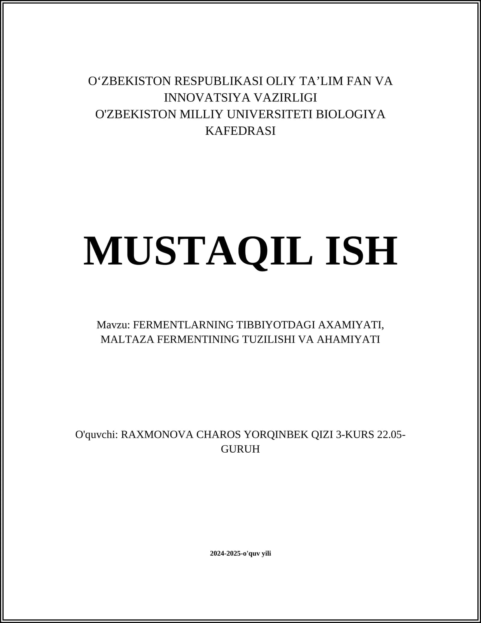FERMENTLARNING TIBBIYOTDAGI AXAMIYATI, MALTAZA FERMENTINING TUZILISHI VA AHAMIYATI 1