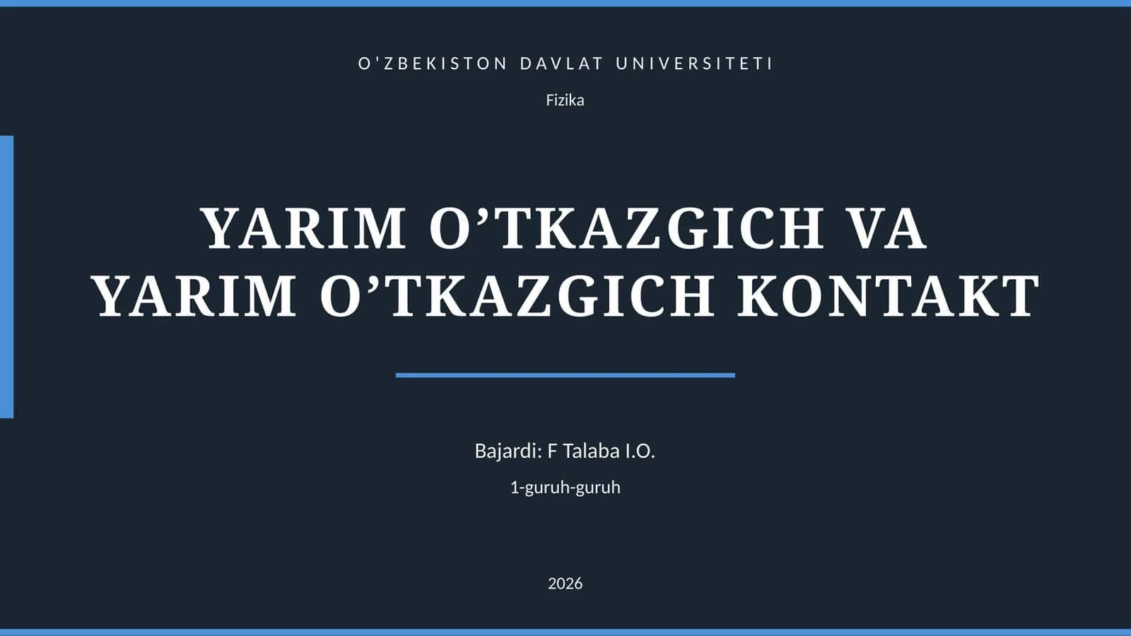 YARIM O’TKAZGICH VA YARIM O’TKAZGICH KONTAKT 1