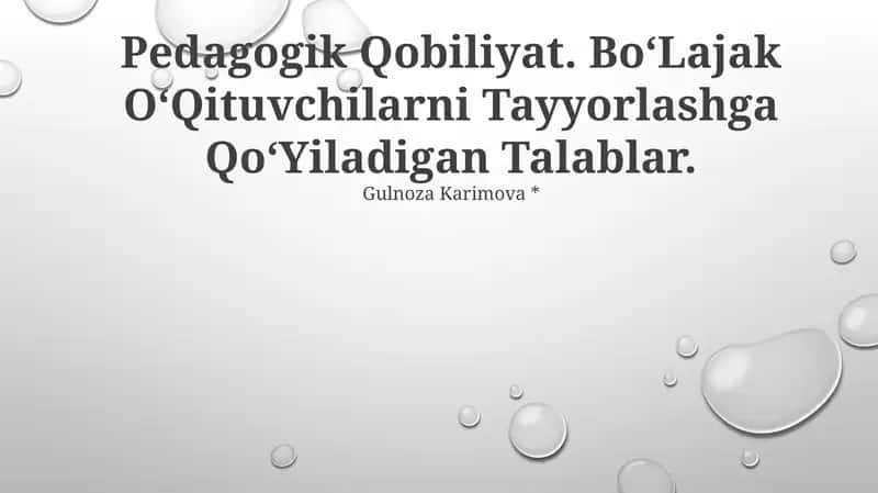 Pedagogik Qobiliyat. Bo‘Lajak O‘Qituvchilarni Tayyorlashga Qo‘Yiladigan Talablar 1