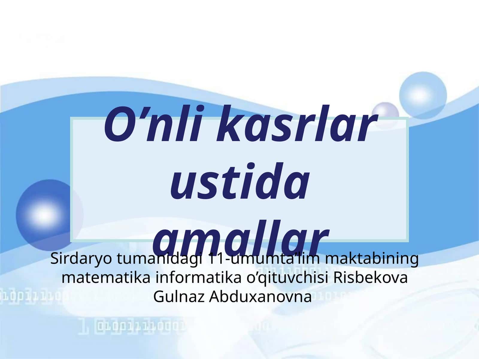 O’nli  kasrlar  ustida  amallar 1