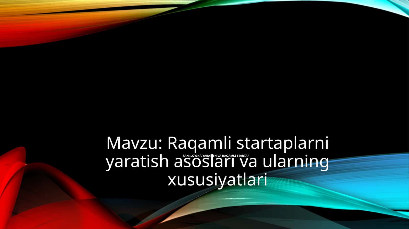 Raqamli startaplarniyaratishasoslarivaularningxususiyatlari 1