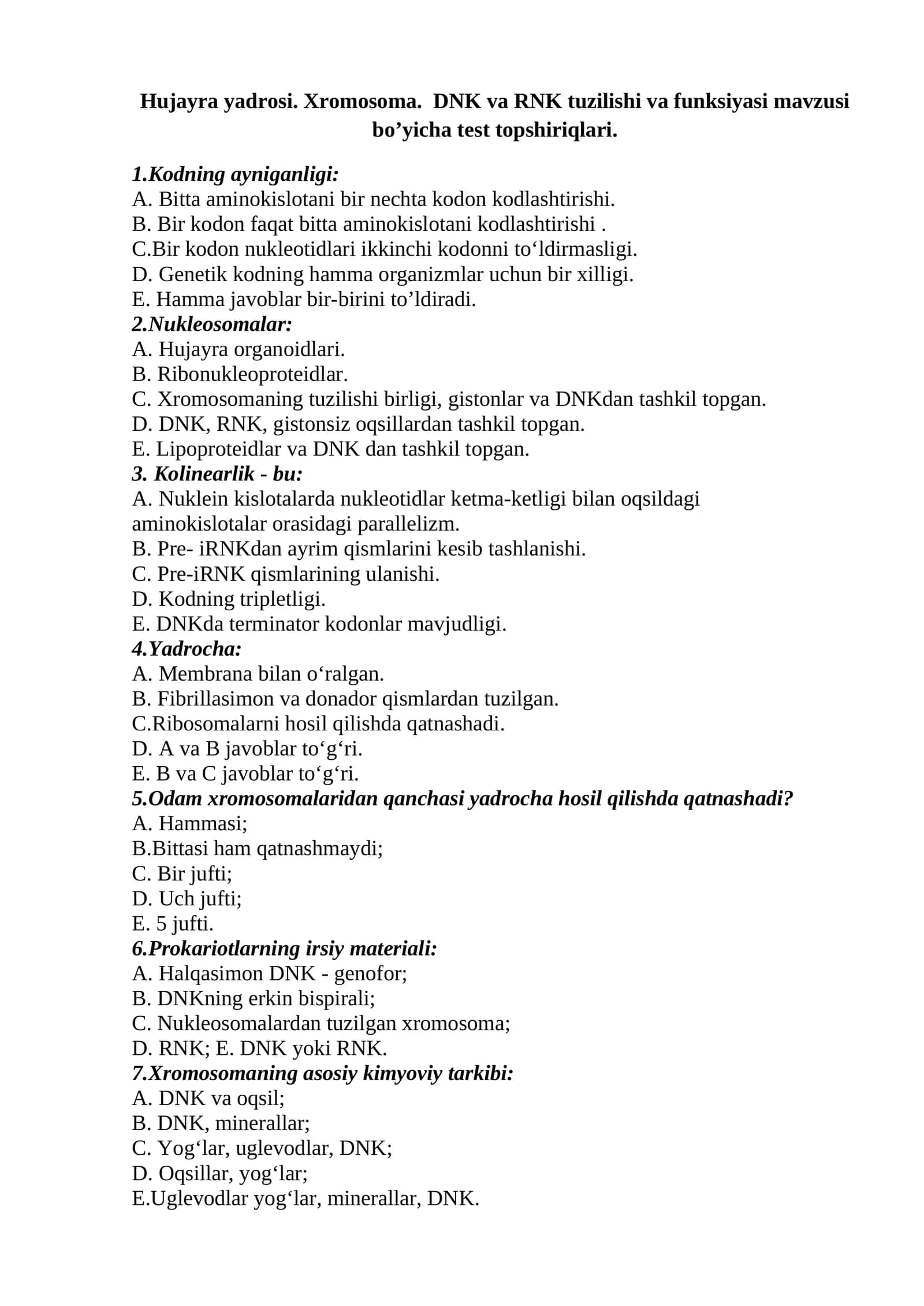 Hujayra yadrosi. Xromosoma. DNK va RNK tuzilishi va funksiyasi mavzusi bo’yicha test topshiriqlari 1
