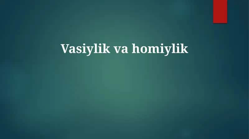 Vasiylik va homiylik 1
