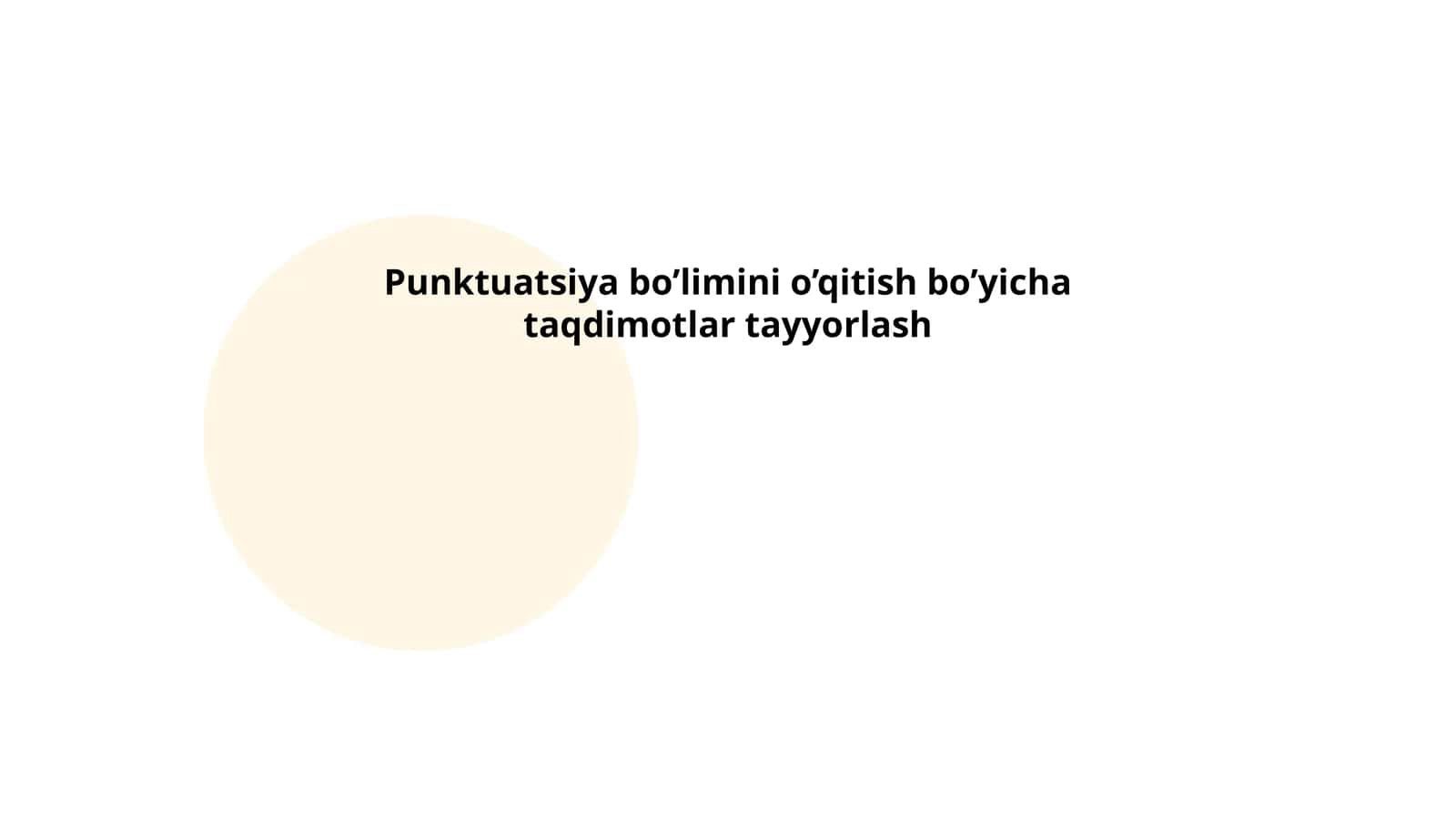 Punktuatsiya bo’limini o’qitish bo’yicha taqdimotlar tayyorlash 1