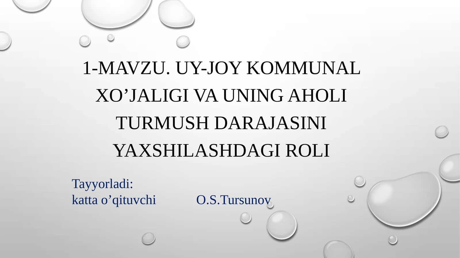 Uy-joy kommunal xo’jaligi va uning aholi turmush darajasini yaxshilashdagi roli 1