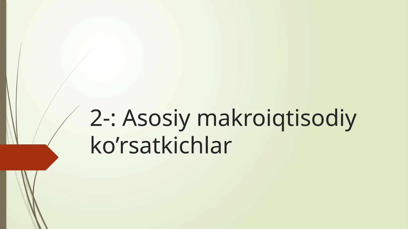 Asosiy makroiqtisodiy ko’rsatkichlar 1