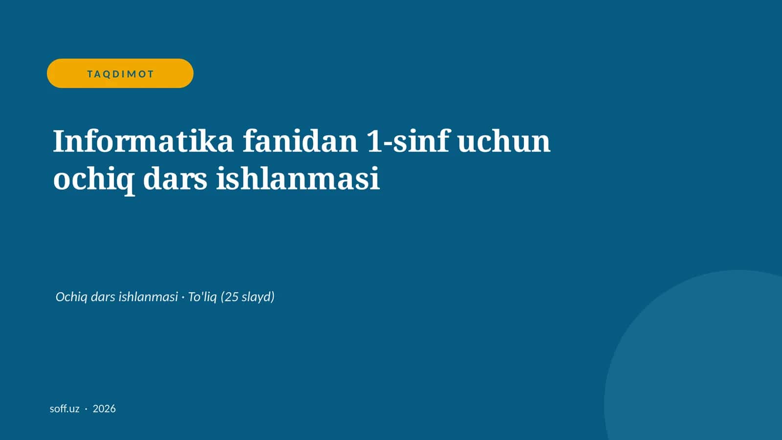 Informatika fanidan 1-sinf uchun ochiq dars ishlanmasi 1