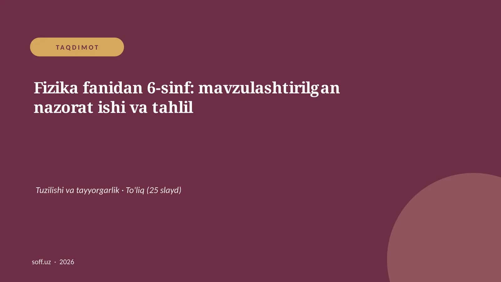 Fizika fanidan 6-sinf: mavzulashtirilgan nazorat ishi va tahlil 1
