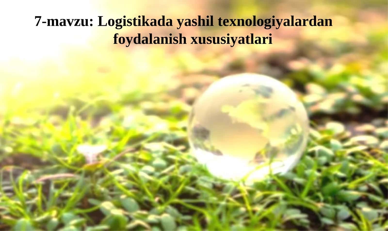 Logistikada yashil texnologiyalardanfoydalanish xususiyatlari 1